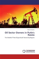 Maria Semykoz - Oil Sector Owners in Putin's Russia