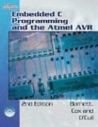 Richard Barnett, Richard H. Barnett, Sarah Cox, Larry O'Cull - Embedded C Programming and the Atmel AVR [With CDROM]