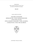 K.-J. Kuschel, Karl J Kuschel, Karl J. Kuschel, Karl-Josef Kuschel - Adams Kinder