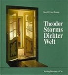 Karl E Laage, Karl E. Laage, Karl Ernst Laage, Günter Pump - Theodor Storms Dichter-Welt