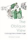 Dr Michael S Norell, Michael S Norell, Michael S. Norell, Michael S Norell, Michael S. Norell - The Oblique View