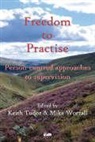 Keith Tudor - Freedom to Practise
