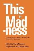 Craig Newnes, Cailzie Dunn, Guy Holmes, Craig Newnes - This is Madness