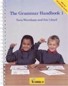 Sue Lloyd, Susan M. Lloyd, Sara Wernham, Lib Stephen, Sarah Wade - The Grammar 1 Handbook