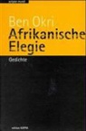 Ben Okri - Afrikanische Elegie