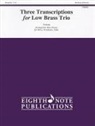 Don (COP) Sweete - Three Transcriptions for Low Brass Trio