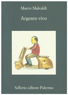 Marco Malvaldi - Argento vivo