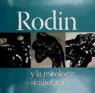 Auguste Rodin - Rodin y la mitología simbolista