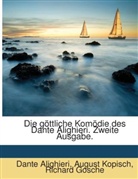 Dante Alighieri, Dante Alighieri, Richard Gosche, August Kopisch - Die Göttliche Komödie Des Dante Alighieri