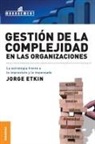 Jorge Etkin - Gestion de La Complejidad En Las Organizaciones
