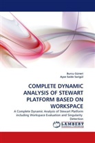 Burc Güneri, Burcu Güneri, Ayse Saide Sarigül - COMPLETE DYNAMIC ANALYSIS OF STEWART PLATFORM BASED ON WORKSPACE