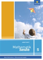 Rudolf vom Hofe - Mathematik heute, Ausgabe 2016 Baden-Württemberg: Mathematik heute - Ausgabe 2016 für Baden-Württemberg