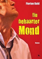 Florian Bald, Charles Rettinghaus - Ein behaarter Mond, m. 1 Audio-CD