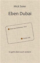 Mick Soier - Eben Dubai