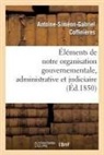 Coffinia]res, Antoine-Simeon-Gabriel Coffinieres, Antoine-Siméon-Gabriel Coffinières, COFFINIERES A-S-G., Coffinieres-A-S-G - Elements de notre organisation