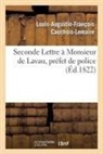 Louis-Augustin-Françoi Cauchois Lemaire, Cauchois-Lemaire, Louis-Augustin-Francoi Cauchois-Lemaire, Louis-Augustin-Françoi Cauchois-Lemaire, Louis-Augustin-François Cauchois-Lemaire, Cauchois-lemaire-l-a... - Seconde lettre a monsieur de