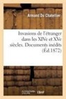 Du Chatellier-A, Armand Du Chatellier, DU CHATELLIER ARMAND, Du chatellier-a - Invasions de l etranger dans les