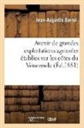 J.a. Barral, Jean-Augustin Barral, BARRAL JEAN-AUGUSTIN, Barral-j-a - Avenir de grandes exploitations