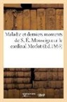 Sans Auteur, Sans Auteur, XXX - Maladie et derniers moments de s.