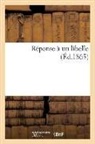 Sans Auteur, Sans Auteur, XXX - Reponse a un libelle