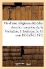 Sans Auteur, Sans Auteur, XXX - Vie d une religieuse decedee dans