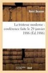 Henri Beaune, BEAUNE HENRI, Beaune-h - La tristesse moderne: conference