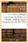FOUCAULT DE MONDION, Adalbert-Henri Foucault De Mondion, Foucault de mondion-, Foucault de Mondion-A-H, Foucault de Mondion-A-H - Les chinois peints par eux memes.