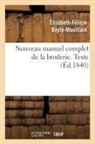 Élisabeth-Félicie Bayle-Mouillard, BAYLE-MOUILLARD E-F., Bayle-mouillard-e-f - Nouveau manuel complet de la