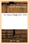 Gottfried Wilhelm Leibniz, Leibniz G W., Leibniz-g - La monadologie
