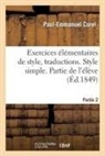 Paul-Emmanuel Curel, CUREL PAUL-EMMANUEL, Curel-p-e - Exercices elementaires de style.