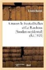 Ernest Noirot, NOIROT ERNEST, Noirot-E - A travers le fouta diallon et le