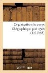 Sans Auteur, Sans Auteur, XXX - Organisation du corps