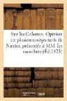 Sans Auteur, Sans Auteur, XXX - Sur les colonies. opinion de