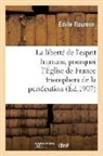 Émile Flourens, FLOURENS EMILE, Flourens-E - La liberte de l esprit humain,