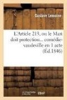 Adolphe D' Ennery, ENNERY, LEMOINE, Gustave Lemoine, LEMOINE GUSTAVE, Lemoine-G - L article 213, ou le mari doit