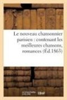 Sans Auteur, Sans Auteur, XXX - Le nouveau chansonnier parisien: