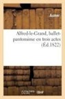 Aumer - Alfred le grand, ballet pantomime