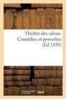 Sans Auteur, Sans Auteur, XXX - Theatre des salons. comedies et