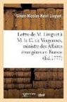 Simon Nicolas Henry Linguet, Simon-Nicolas-Henri Linguet, LINGUET S N H., Linguet-S-N-H - Lettre de m. linguet a m. le c.