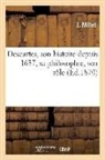 J. Millet, MILLET J., Millet-J - Descartes, son histoire depuis