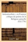 Sans Auteur, Sans Auteur, XXX - Antinaturaliste, ou examen