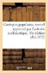 Sans Auteur, Sans Auteur, XXX - Cantiques populaires, recueil
