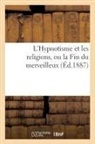 Sans Auteur, Sans Auteur, XXX - L hypnotisme et les religions, ou