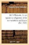 François-Zénon Collombet, COLLOMBET F-Z., Collombet-F-Z - M. villemain, de ses opinions