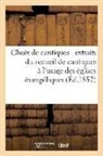 Sans Auteur, Sans Auteur, XXX - Choix de cantiques: extraits du