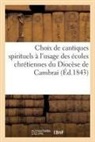 Sans Auteur, Sans Auteur, XXX - Choix de cantiques spirituels a l