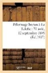 Sans Auteur, Sans Auteur, XXX - Pelerinage breton a la salette: