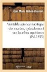 Hoene-wro ski-j, Józef Maria Hoëné-Wronski, HOENE-WRONSKI J M., Hoene-Wro Ski-J - Veritable science nautique des