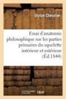 Ulysse Chevalier, CHEVALIER ULYSSE, Chevalier-u - Essai d anatomie philosophique