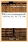 Adolphe Charles Clavel, CLAVEL A C., Clavel-a - Critique et consequences des